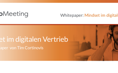 Neues Whitepaper: Mindset im digitalen Vertrieb