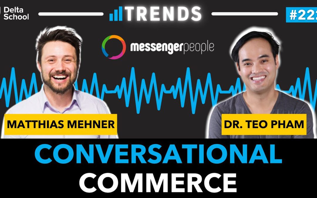 Conversational Commerce mit MessengerPeople | Interview mit Matthias Mehner | Trends #221