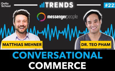 Conversational Commerce mit MessengerPeople | Interview mit Matthias Mehner | Trends #221