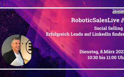 So geht Social Selling: Nächstes Robotic Sales Live am 8.3.