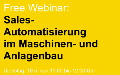 Sales-Automatisierung im Maschinen- und Anlagenbau. Free Webinar.