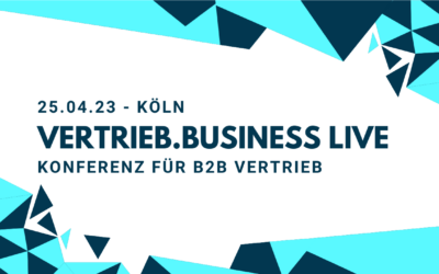 B2B Vertrieb Live erleben am 25.04.23 in Köln mit Tim Cortinovis