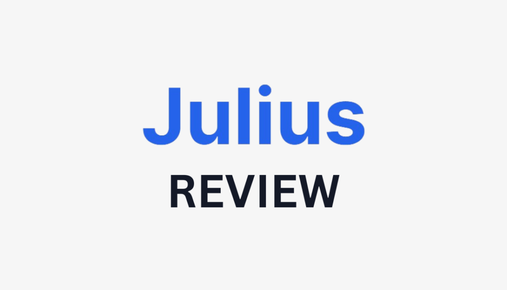 Julius Review.